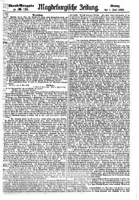 Magdeburgische Zeitung Montag 1. Juni 1863