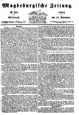 Magdeburgische Zeitung Mittwoch 18. November 1863
