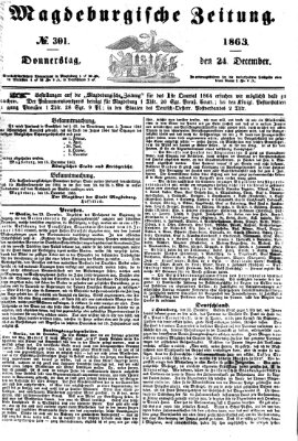 Magdeburgische Zeitung Donnerstag 24. Dezember 1863