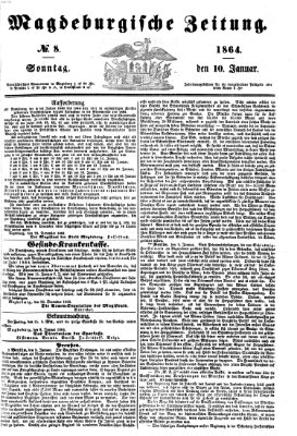 Magdeburgische Zeitung Sonntag 10. Januar 1864
