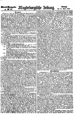 Magdeburgische Zeitung Montag 18. April 1864
