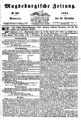 Magdeburgische Zeitung Sonntag 25. Dezember 1864