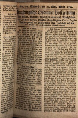 Augsburgische Ordinari Postzeitung von Staats-, gelehrten, historisch- u. ökonomischen Neuigkeiten (Augsburger Postzeitung) Mittwoch 14. Mai 1794