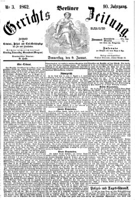 Berliner Gerichts-Zeitung Donnerstag 9. Januar 1862