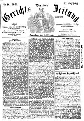 Berliner Gerichts-Zeitung Samstag 8. Februar 1862