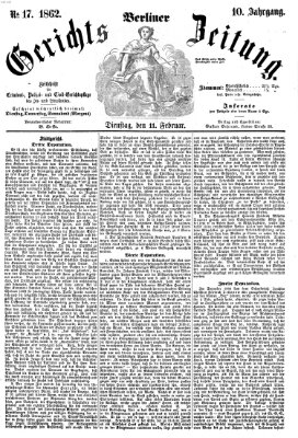 Berliner Gerichts-Zeitung Dienstag 11. Februar 1862