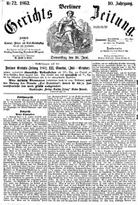 Berliner Gerichts-Zeitung Donnerstag 26. Juni 1862