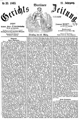 Berliner Gerichts-Zeitung Dienstag 17. März 1863