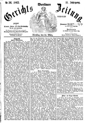 Berliner Gerichts-Zeitung Dienstag 24. März 1863