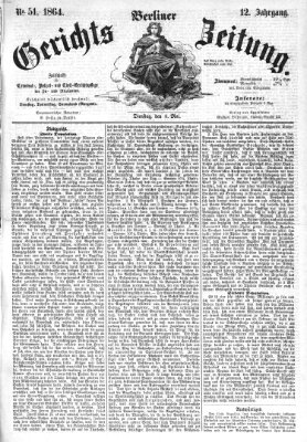 Berliner Gerichts-Zeitung Dienstag 3. Mai 1864