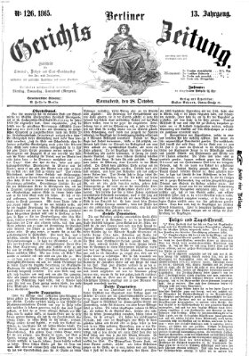 Berliner Gerichts-Zeitung Samstag 28. Oktober 1865