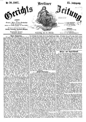 Berliner Gerichts-Zeitung Donnerstag 14. Februar 1867