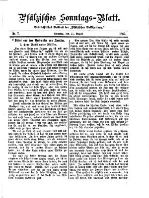 Pfälzisches Sonntags-Blatt (Pfälzische Volkszeitung) Sonntag 11. August 1867