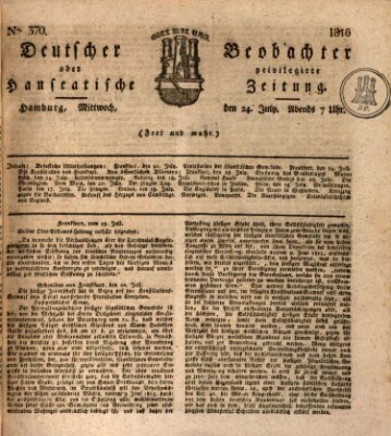 Deutscher Beobachter oder privilegirte hanseatische Zeitung Mittwoch 24. Juli 1816