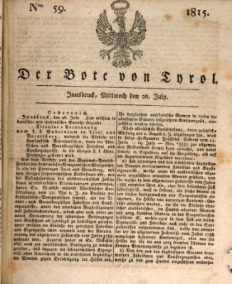 Bote für Tirol (Kaiserlich-Königlich privilegirter Bothe von und für Tirol und Vorarlberg) Mittwoch 26. Juli 1815