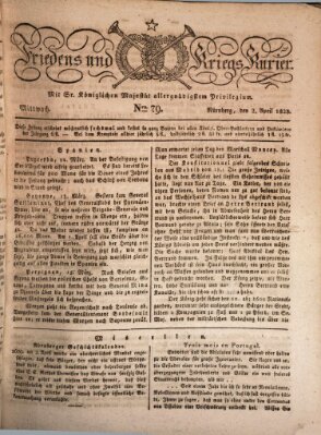 Der Friedens- u. Kriegs-Kurier (Nürnberger Friedens- und Kriegs-Kurier) Mittwoch 2. April 1823