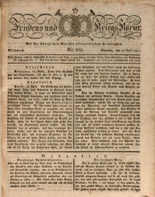 Der Friedens- u. Kriegs-Kurier (Nürnberger Friedens- und Kriegs-Kurier) Mittwoch 28. April 1824
