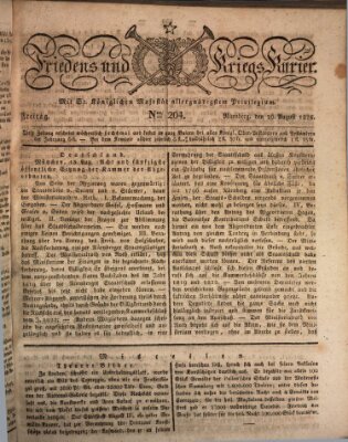 Der Friedens- u. Kriegs-Kurier (Nürnberger Friedens- und Kriegs-Kurier) Freitag 26. August 1825