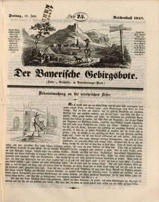 Der bayerische Gebirgsbote (Der Grenzbote) Freitag 18. Juni 1847