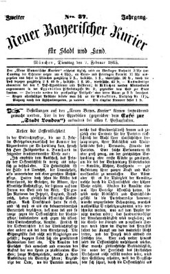 Neuer bayerischer Kurier für Stadt und Land Dienstag 7. Februar 1865