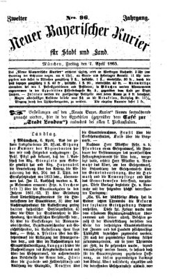Neuer bayerischer Kurier für Stadt und Land Freitag 7. April 1865
