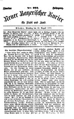 Neuer bayerischer Kurier für Stadt und Land Dienstag 22. August 1865