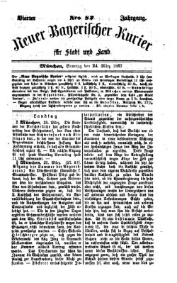 Neuer bayerischer Kurier für Stadt und Land Sonntag 24. März 1867