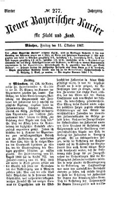 Neuer bayerischer Kurier für Stadt und Land Freitag 11. Oktober 1867
