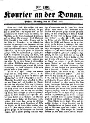 Kourier an der Donau (Donau-Zeitung) Montag 12. April 1841