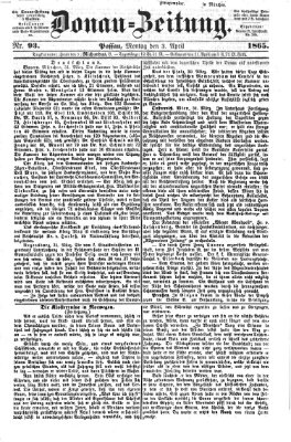 Donau-Zeitung Montag 3. April 1865