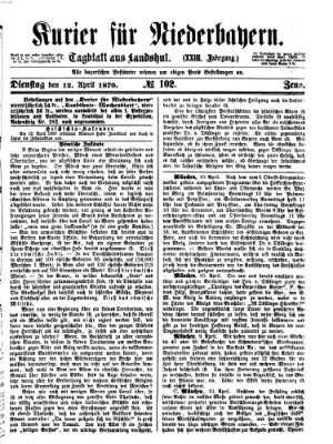 Kurier für Niederbayern Dienstag 12. April 1870