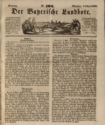 Der Bayerische Landbote Sonntag 14. April 1839
