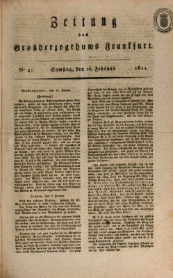 Zeitung des Großherzogthums Frankfurt (Frankfurter Ober-Post-Amts-Zeitung) Samstag 16. Februar 1811