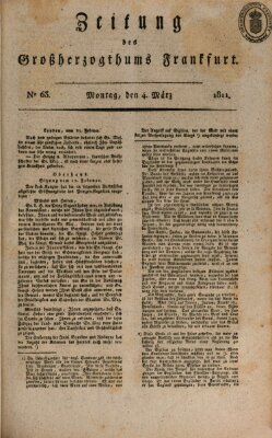 Zeitung des Großherzogthums Frankfurt (Frankfurter Ober-Post-Amts-Zeitung) Montag 4. März 1811
