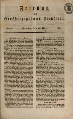 Zeitung des Großherzogthums Frankfurt (Frankfurter Ober-Post-Amts-Zeitung) Samstag 16. März 1811