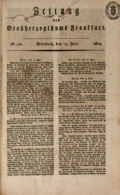 Zeitung des Großherzogthums Frankfurt (Frankfurter Ober-Post-Amts-Zeitung) Mittwoch 19. Juni 1811