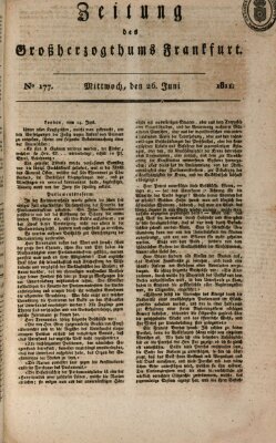 Zeitung des Großherzogthums Frankfurt (Frankfurter Ober-Post-Amts-Zeitung) Mittwoch 26. Juni 1811