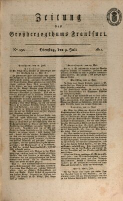 Zeitung des Großherzogthums Frankfurt (Frankfurter Ober-Post-Amts-Zeitung) Dienstag 9. Juli 1811