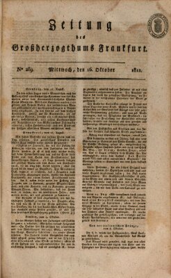 Zeitung des Großherzogthums Frankfurt (Frankfurter Ober-Post-Amts-Zeitung) Mittwoch 16. Oktober 1811
