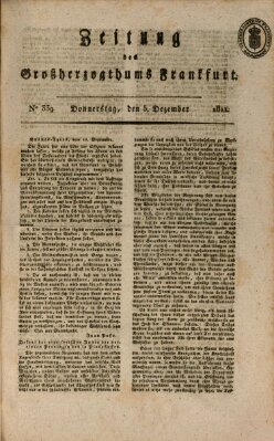 Zeitung des Großherzogthums Frankfurt (Frankfurter Ober-Post-Amts-Zeitung) Donnerstag 5. Dezember 1811