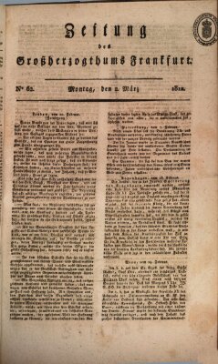 Zeitung des Großherzogthums Frankfurt (Frankfurter Ober-Post-Amts-Zeitung) Montag 2. März 1812