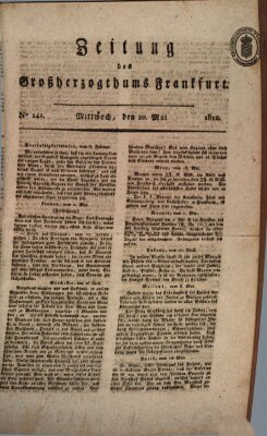 Zeitung des Großherzogthums Frankfurt (Frankfurter Ober-Post-Amts-Zeitung) Mittwoch 20. Mai 1812