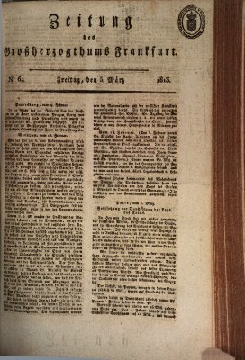 Zeitung des Großherzogthums Frankfurt (Frankfurter Ober-Post-Amts-Zeitung) Freitag 5. März 1813