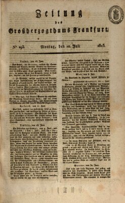Zeitung des Großherzogthums Frankfurt (Frankfurter Ober-Post-Amts-Zeitung) Montag 12. Juli 1813