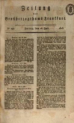 Zeitung des Großherzogthums Frankfurt (Frankfurter Ober-Post-Amts-Zeitung) Freitag 16. Juli 1813
