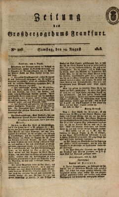 Zeitung des Großherzogthums Frankfurt (Frankfurter Ober-Post-Amts-Zeitung) Samstag 14. August 1813