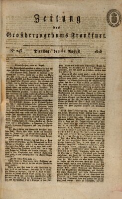 Zeitung des Großherzogthums Frankfurt (Frankfurter Ober-Post-Amts-Zeitung) Dienstag 31. August 1813