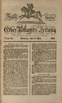 Frankfurter Ober-Post-Amts-Zeitung Montag 23. Mai 1814