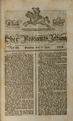 Frankfurter Ober-Post-Amts-Zeitung Samstag 18. Juni 1814