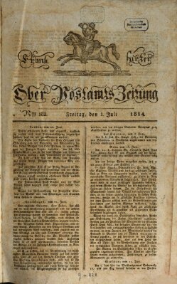 Frankfurter Ober-Post-Amts-Zeitung Freitag 1. Juli 1814
